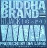 12inch Record BUDDHA BRAND  Hi Jack Nottori 7600007 76 1999 Japan Japanese Club Dance Used