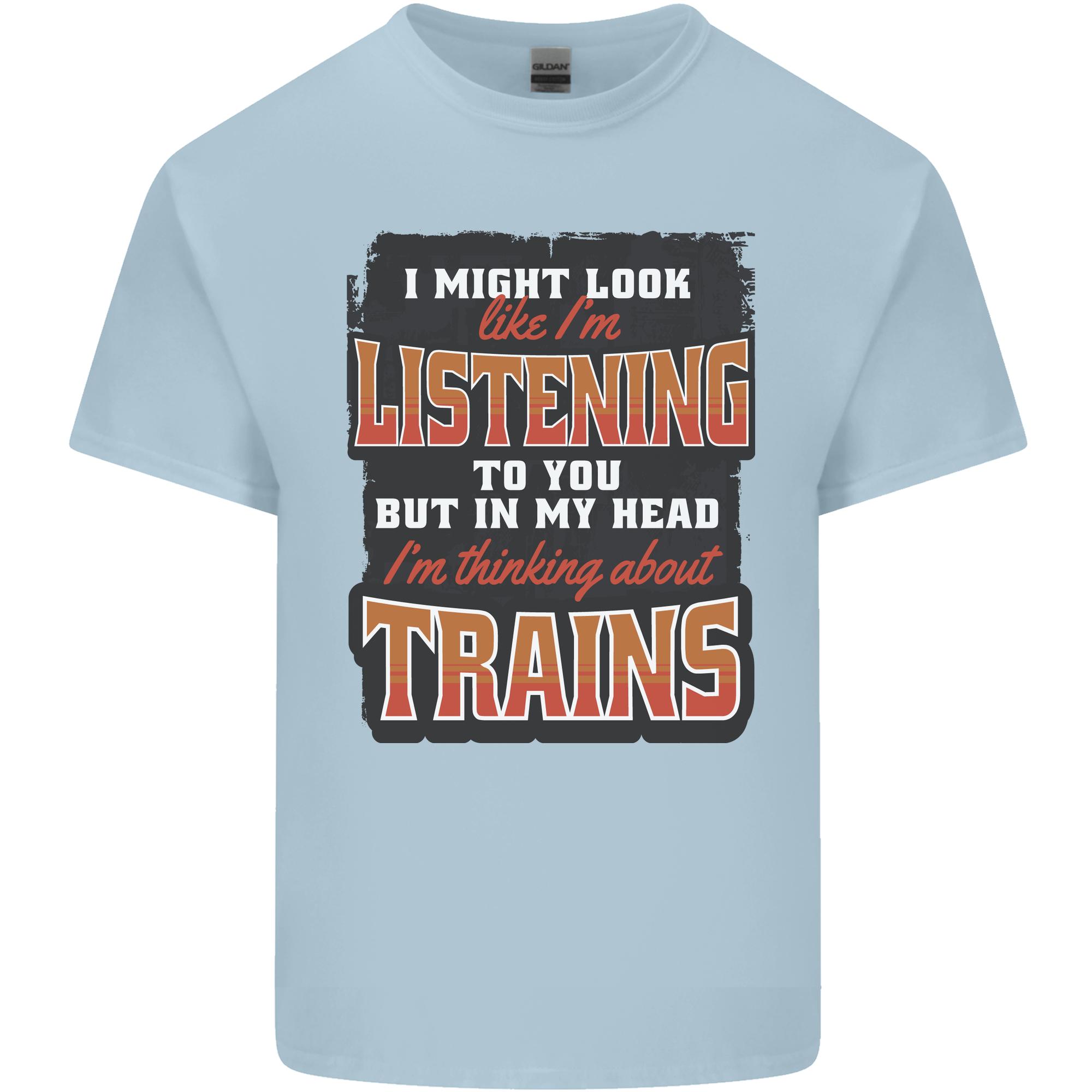 In My Head Im Thinking About Trains Funny Unisexs Light Cotton TShirt S