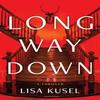 Long Way Down by Lisa Kusel Paperback Book 9798892423335