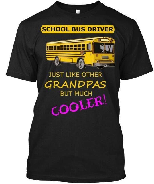 

Grandpa Bus Driver School Bud Just Like Other T shirt Made in USA Size S to 5XL S