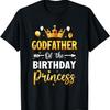 Godfather Of The Birthday Princess Birthday Girl Party T-Shirt