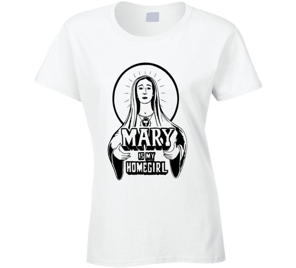 Mary Is My Homegirl - Funny 90s Tee Represent T Shirt