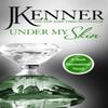 Under My Skin Stark International 3 by J. Kenner Paperback Book 9781472226334