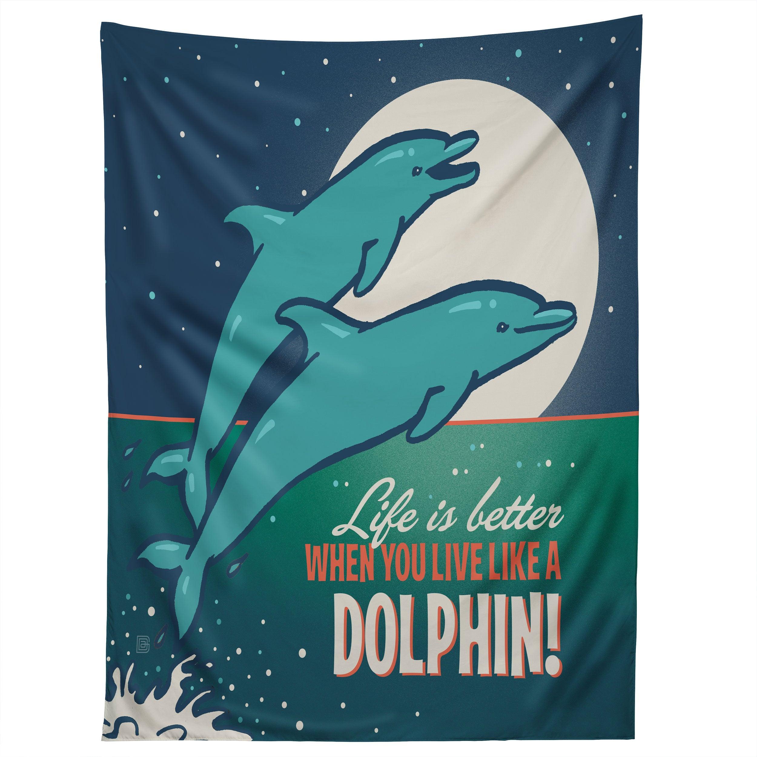 LIVE LIKE A DOLPHIN tapestry 75x100