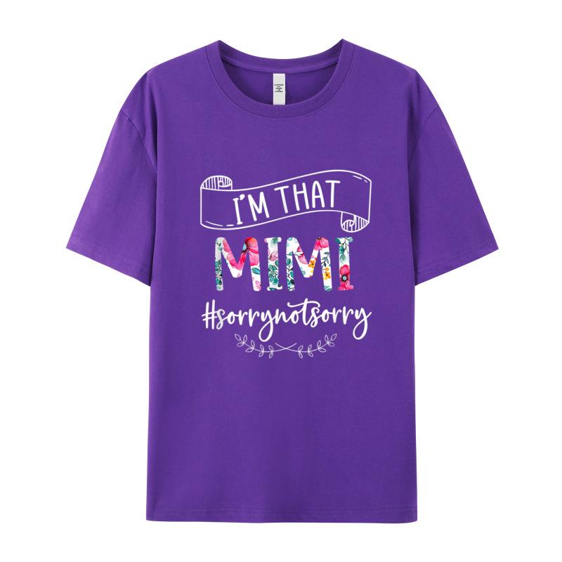 Im That Mimi Sorry Not Unisexs Discount Normal Tops Tees Crew Neck Christmas Cotton Fabric Tshirts Normal Short Sleeve Tshirt