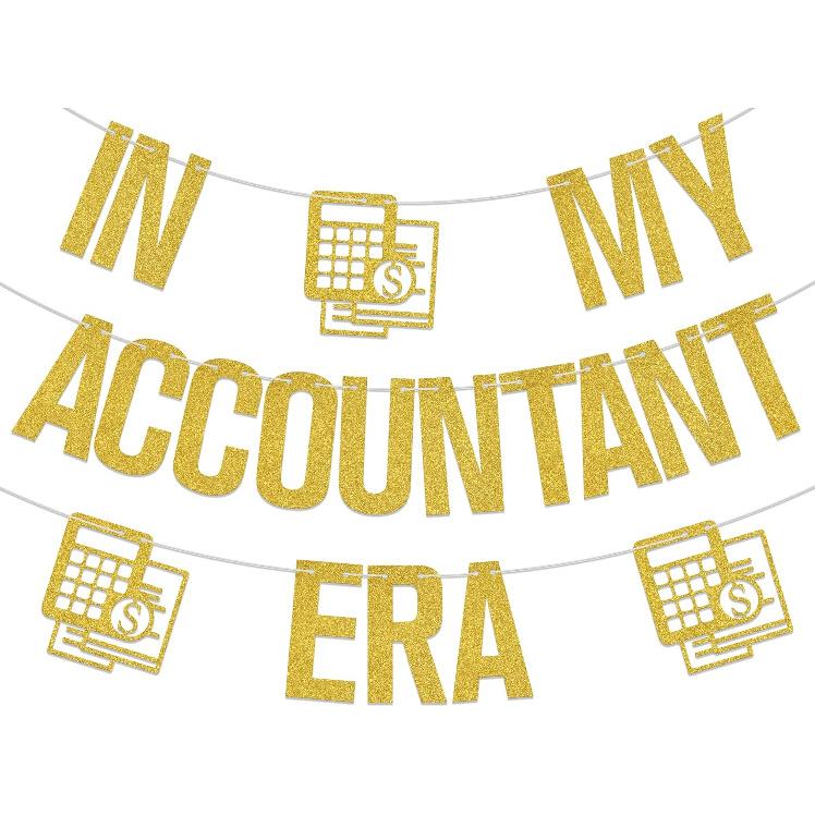 In My Accountant Era Banner,2025 International Accounting Day Party Decoration,Class of 2025 Congrat Accounting Graduation Party Supplies Gold