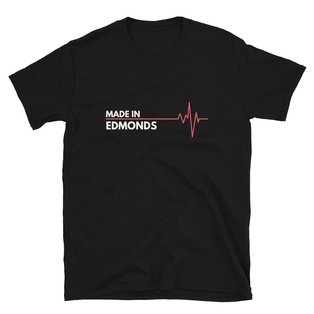 Made In Edmonds Washington Place Of Birth Hometown T-Shirt XXXL