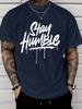Stay Humble Graphic T-Shirt for Men - Red Short Sleeve Tee with Bold White Print