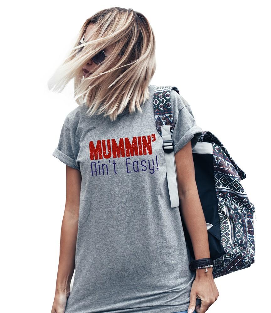 

Womens T-Shirt MUMMIN AINT EASY Mam Mum Mother Gift Her M