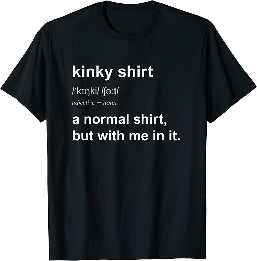 New! Funny Definition Kinky Men Women Naughty Bdsm Gift T-Shirt - Made In Usa