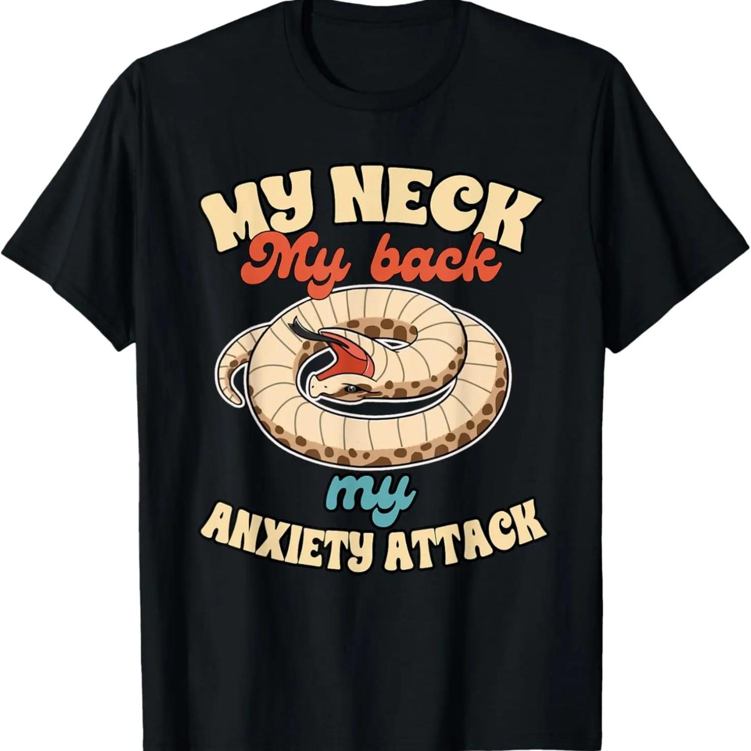 

Hognose Snake Mom Reptile My Neck My Back My Anxiety Attack T-Shirt XXXXXL чорний