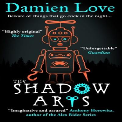 The Shadow Arts by Damien Love Hardback Book 9781786079381