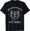 Quand vous êtes mort à l'intérieur mais c'est Noël T-shirt