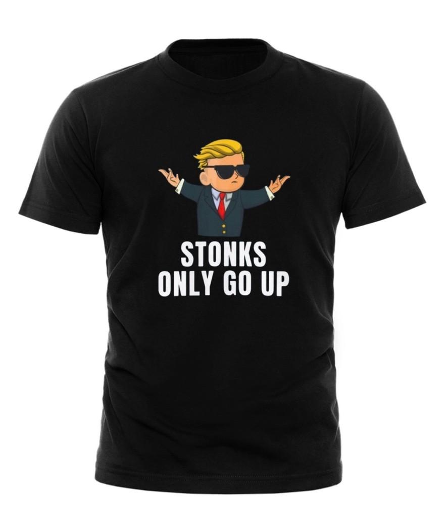 

Funny Stock Market TShirt Stonks Only Go Up Wall Street Investor Tee S4XL Unisex T-Shirt XXXL