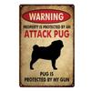 Funny Attack Pug Metal Tin Sign - 11.81"x7.87" Novelty Decor for Home