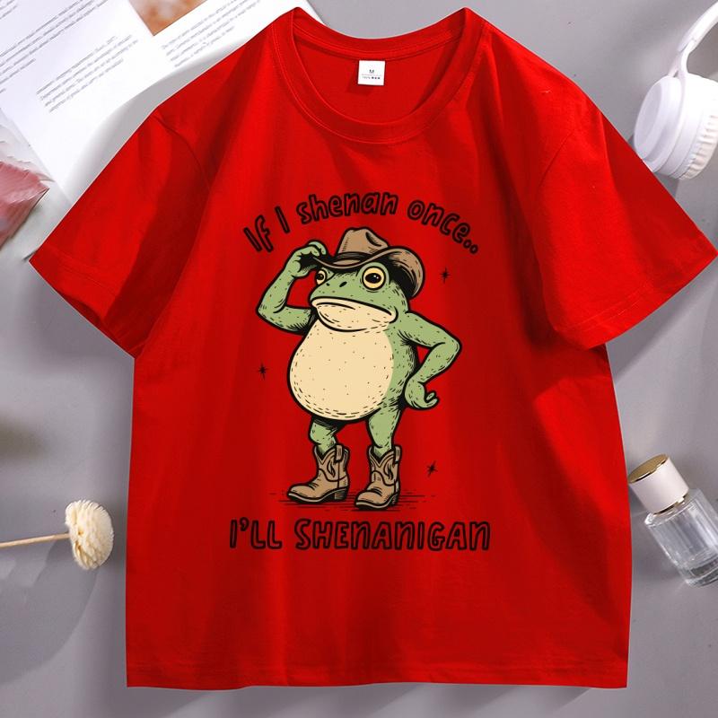 If I Shenan Once Ill Shenanigan TShirt Unisex Women Funny Cowboy Frog T Shirt Unisex High Quality Pullover Tshirt Unisexs Clothes S