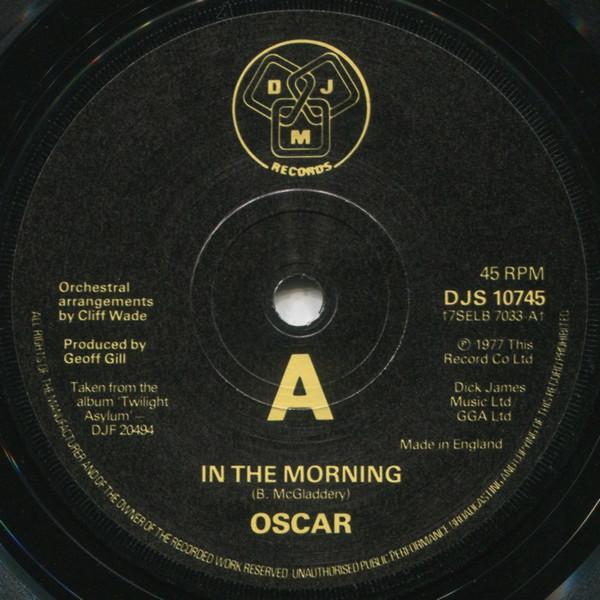 

7inch Record OSCAR (43) - In The Morning DJS10745 DJM Records 1977 UK Pop Used