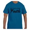 Christliches Glaubens-T-Shirt Jesus Verliere nie den Glauben