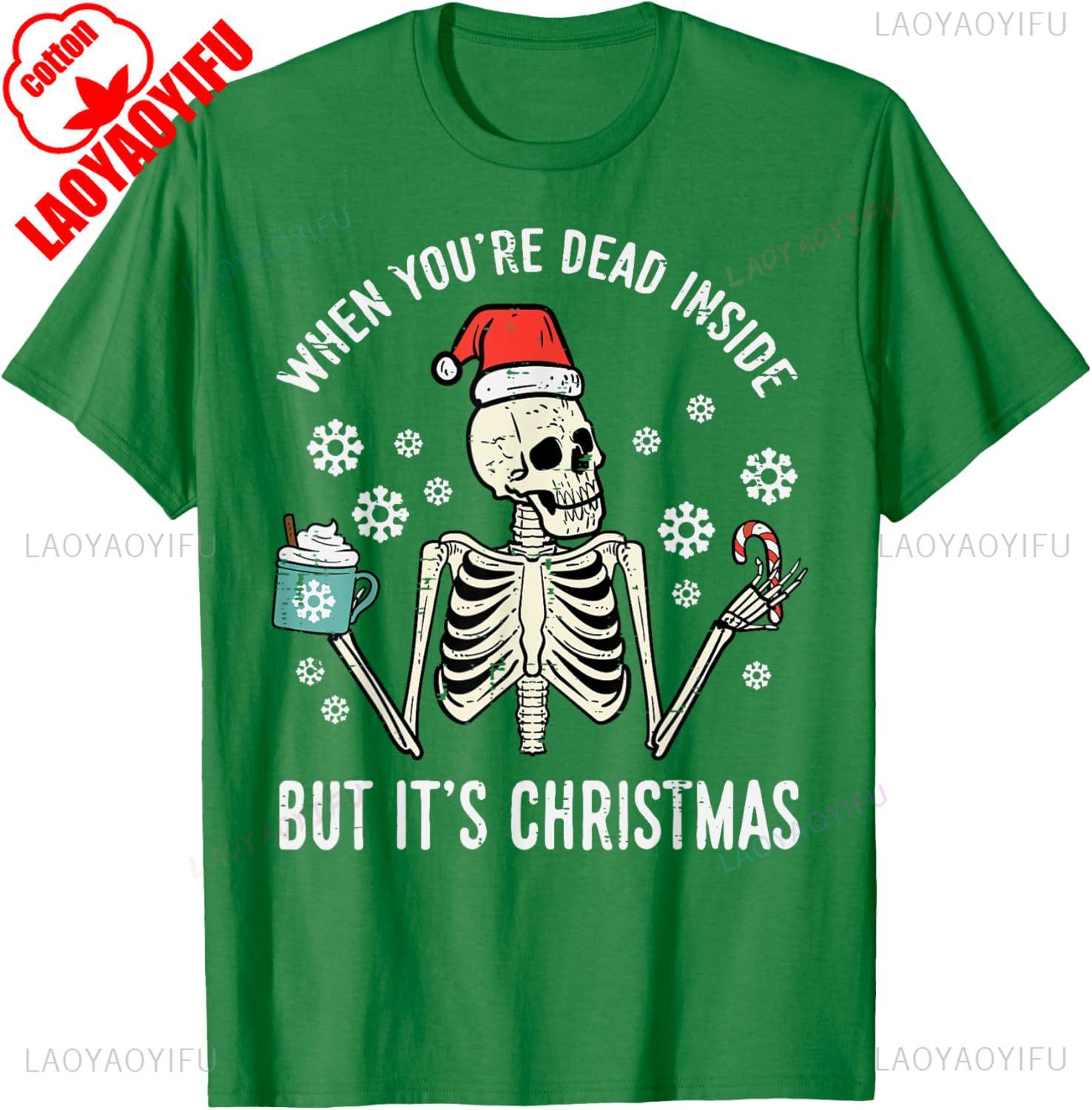Dead Inside But Its Christmas Skeleton Coffee Xmas Cotton TShirt Men and Women Crew Neck Short Sleeve Casual Shirts for Women 4XL