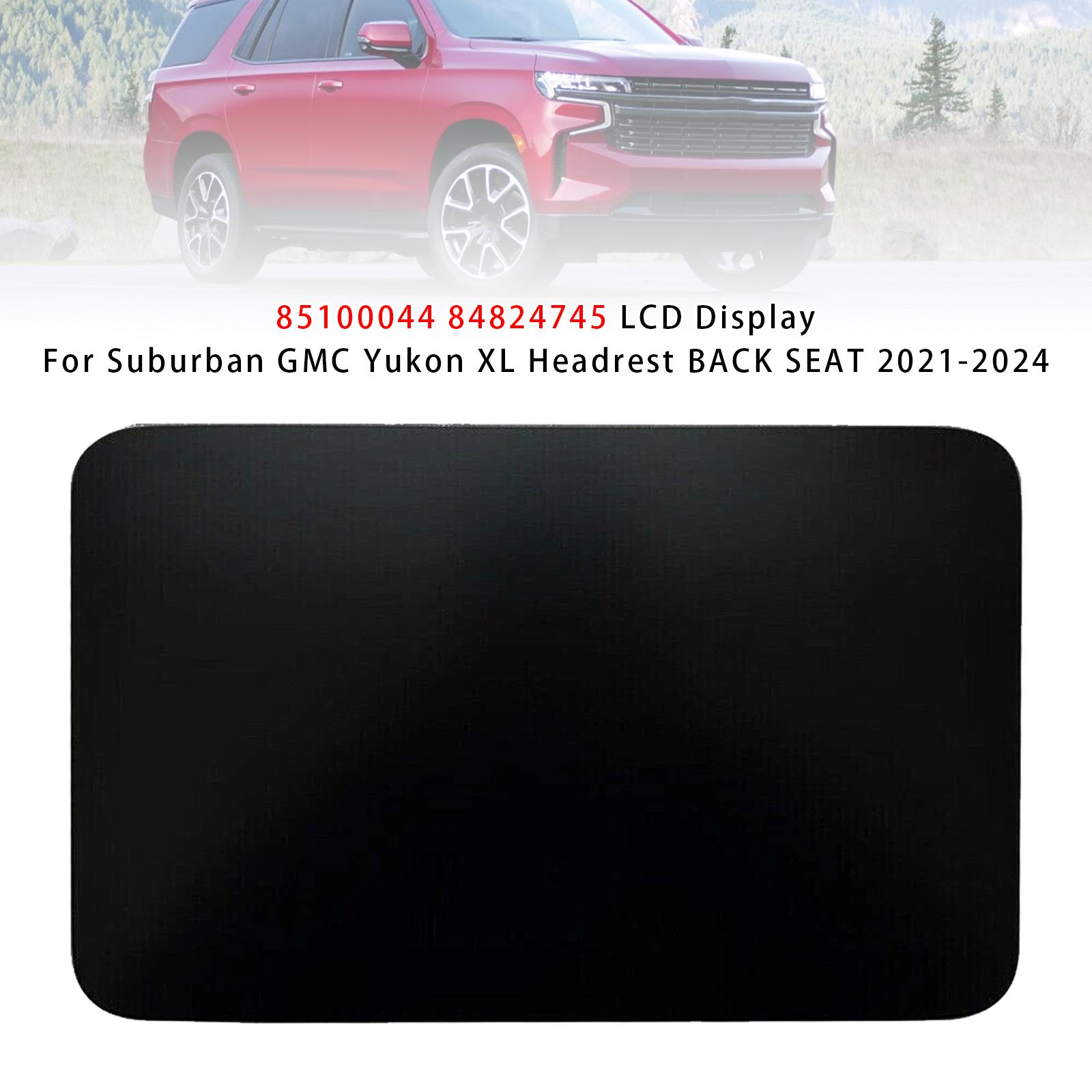 

85100044 84824745 LCD Display For Suburban GMC Yukon XL Headrest BACK SEAT 2021-2024