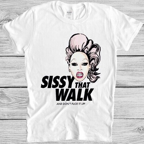 Rupaul Sissy That Walk T Shirt Queens LGBT Men Women Cool Gift Top Tee 2832