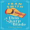 A Thin Sharp Blade by Fran Smith Paperback Book 9781036705985