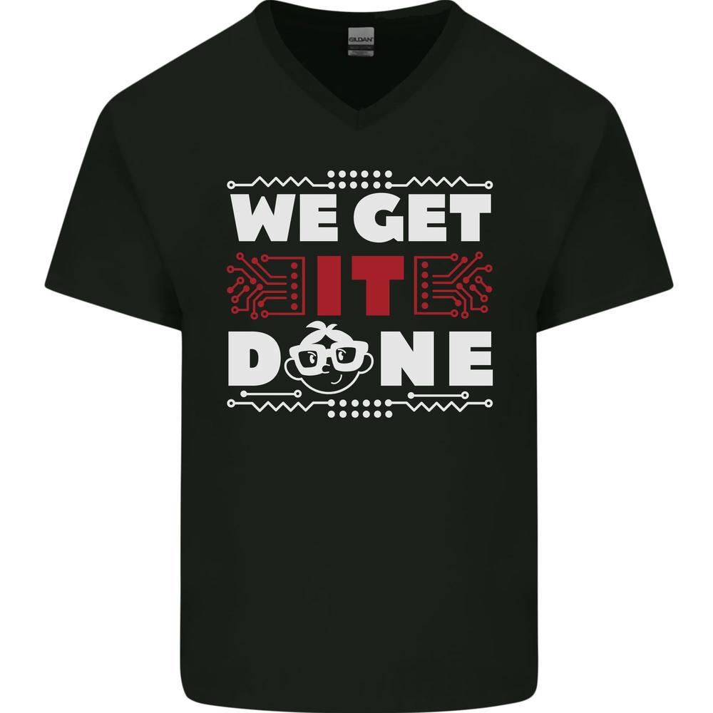 We Get It Done Funny IT Professional Tecky Mens VNeck Cotton T-shirt S