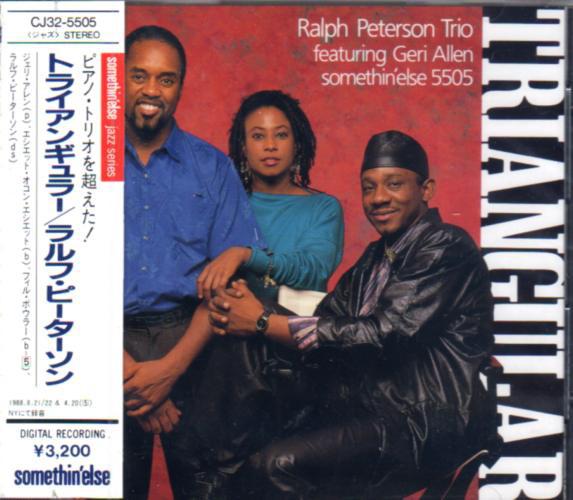 

CD RALPH PETERSON TRIO - Triangular CJ325505 Somethin Else 1989 Japan Jazz Used