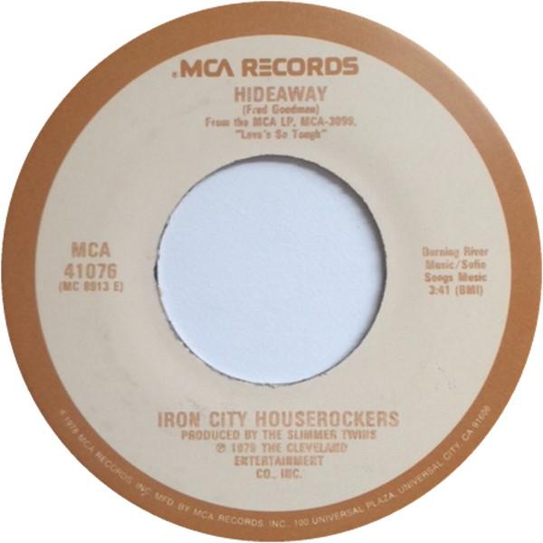 

7-дюймовая пластинка IRON CITY HOUSEROCKERS Hideaway MCA41076 MCA Records 1979 США Рок Б/у
