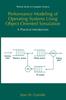 Het Boek Performance Modeling of Operating Systems Using Object-Oriented Simulations : A Practical Introduction