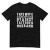This Wife Is Already Taken T Shirt For Tattooed Husband