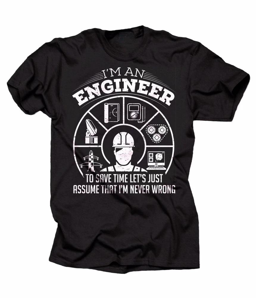 Engineer Tshirt Funny Engineering Tee Shirt Gift For Engineer Never Wrong Tee S