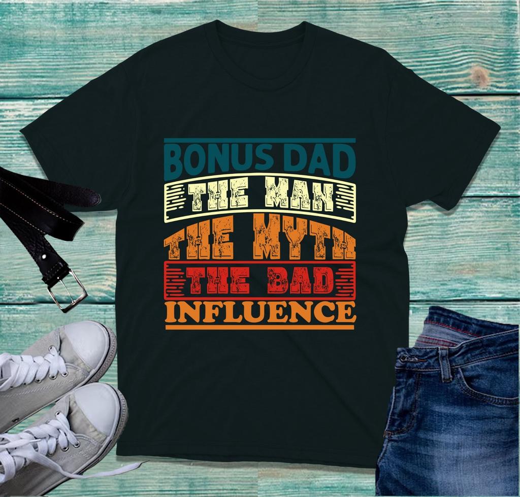 Bonus Dad The Unisex The Myth The Dad Influence Tshirt Fathers Day Gift Tee Top