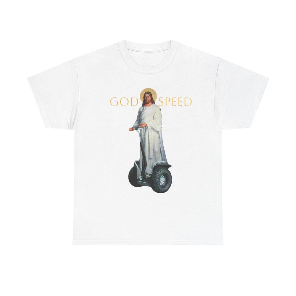 

God Speed Funny Graphic T Shirt NEW S-5XL Unisex Heavy Cotton Tee Unisex T-Shirt XXXL
