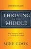 The Thriving In the Middle : Why Managers Need To Be Coaching Each Other Book