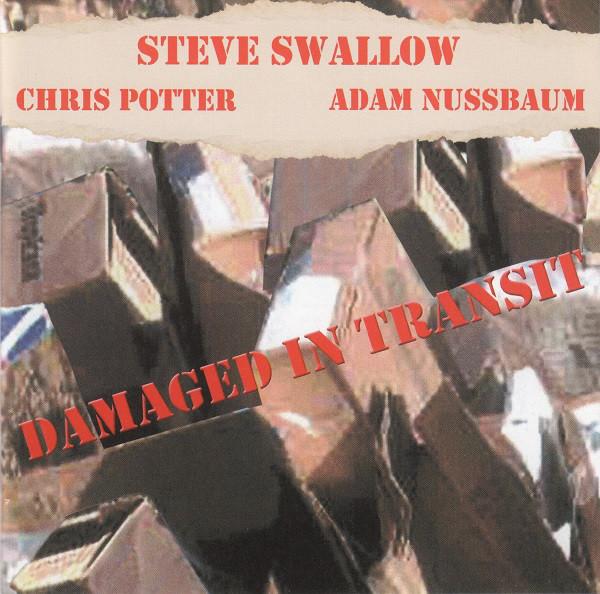 

CD STEVE SWALLOW - Damaged in Transit XtraWATT11,0677 XtraWATT 2003 Germany Jazz Used