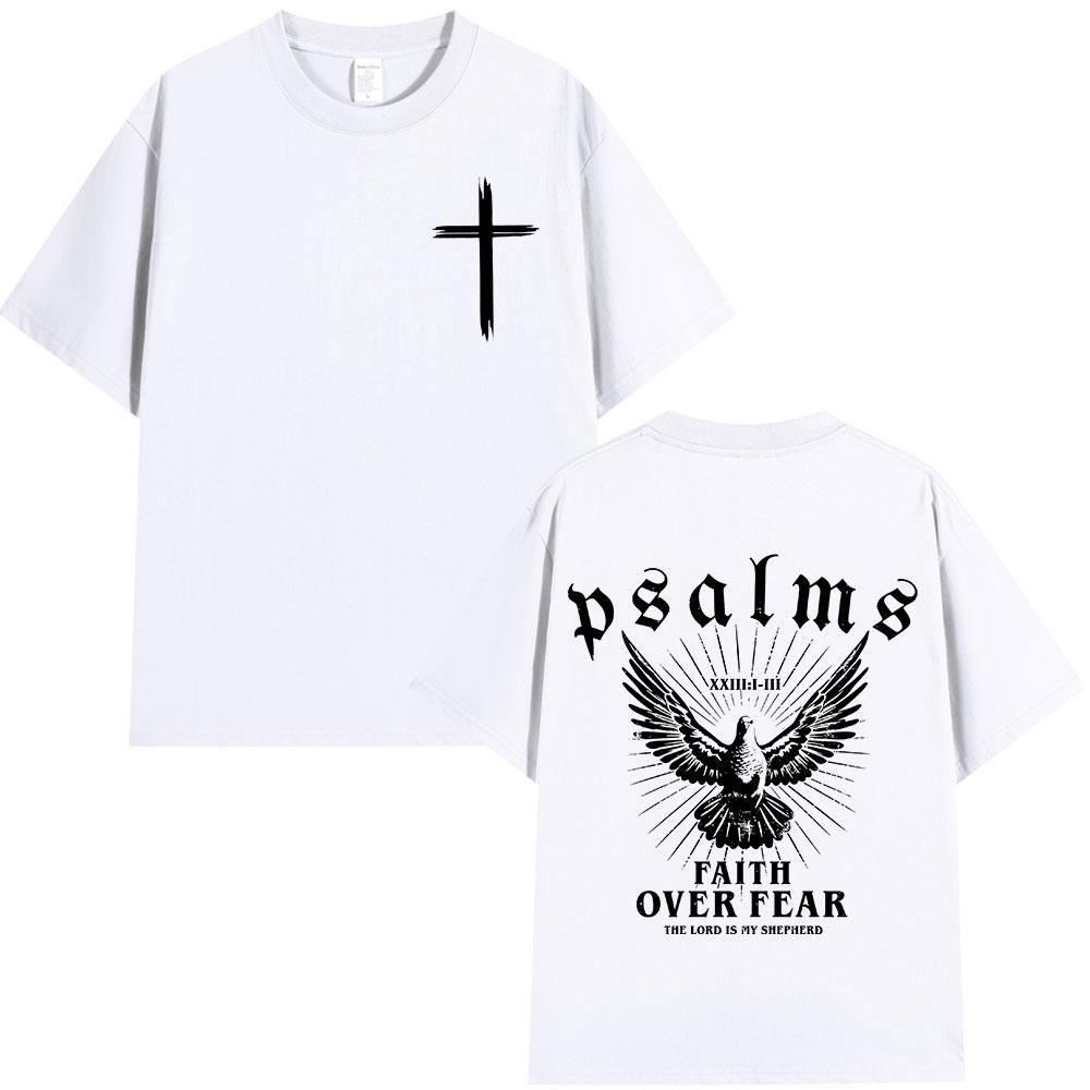 Christian Jesus Faith Over Fear Bible Verse T Shirt Men's Women High Quality T-shirts Fashion Vintage Cozy Tee Shirrt Streetwear