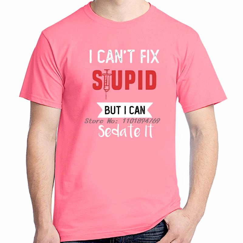 I Cant Fix Stupid But I Can Sedate It Funny Shirts Graphic Tee Tops Tshirt New Arrival Goodvs Short Sleeve Tee Cotton Tshirt