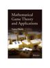 The Mathematical Game Theory and Applications Book
