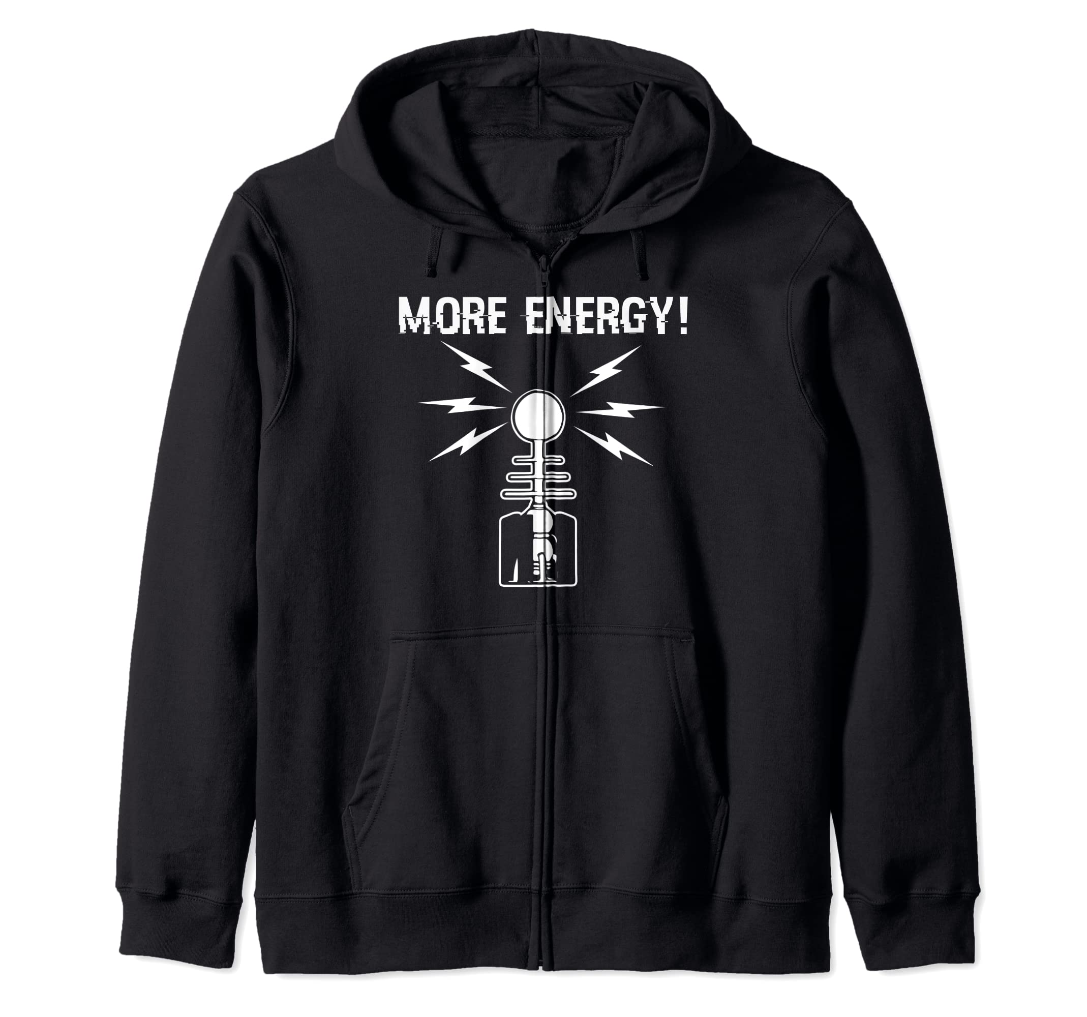 

More Energy Tesla Coil Funny Physics Voltage T-Shirt Zip Hoodie