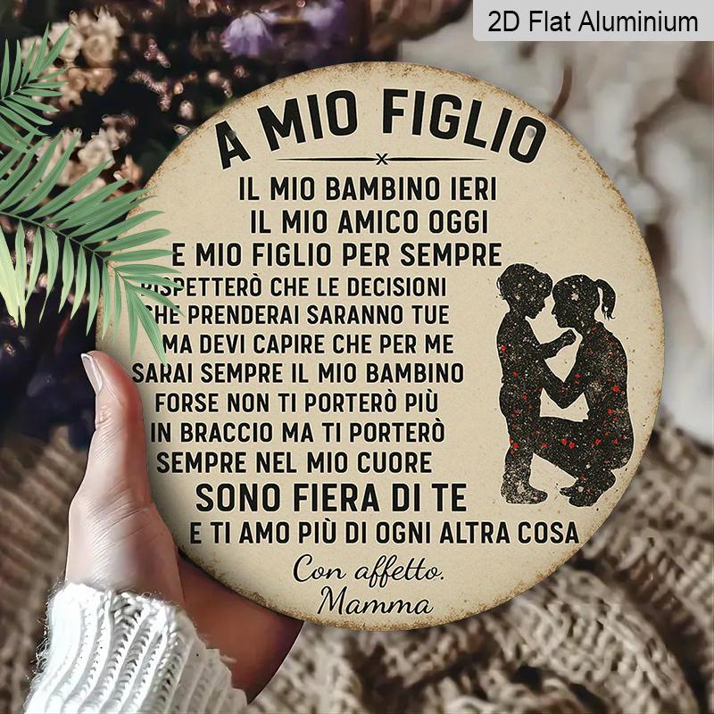 2D Flat, 1pc 7.87inch Aluminum Metal Wall Sign, A Mio Figlio Italian Quote with Mother & Child Silhouette, Vintage Rustic Family Decor, Perfect