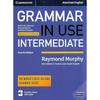Grammar In Use Intermediate Student's Book with Answers and Interactive eBook: Self-study Reference and Practice for Students of American English