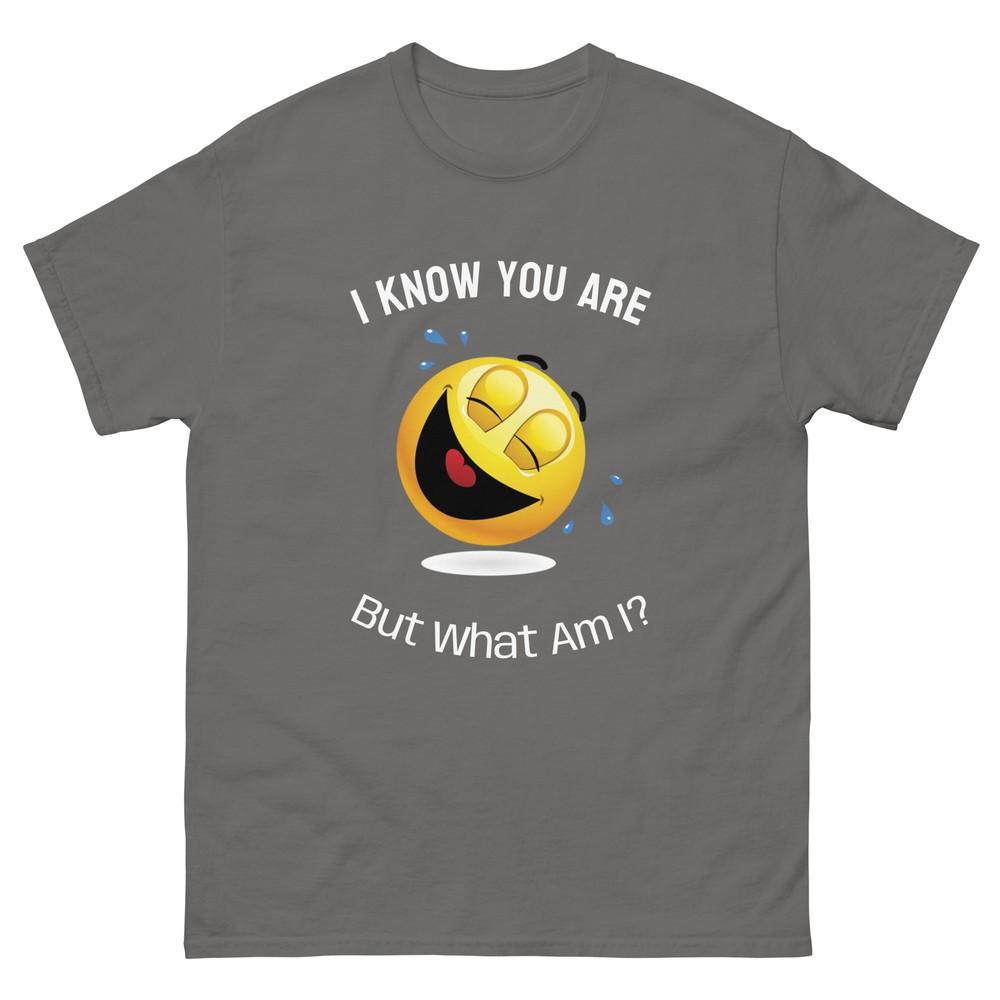 

Smiling Emoji T-Shirt I Know You are But What Am I Internet Meme Tee Quotes 4XL