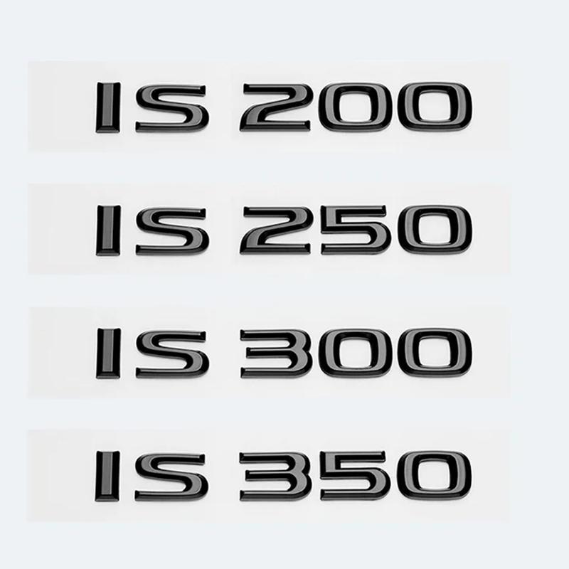 Glossy Black ABS Letters IS200 IS250 IS300 IS350 IS300h IS200t IS500 HYBRID Emblem For l222 Car Trunk Logos Badge Accessories 222l