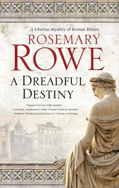 A Dreadful Destiny by Rosemary Rowe Hardback Book 9780727889911