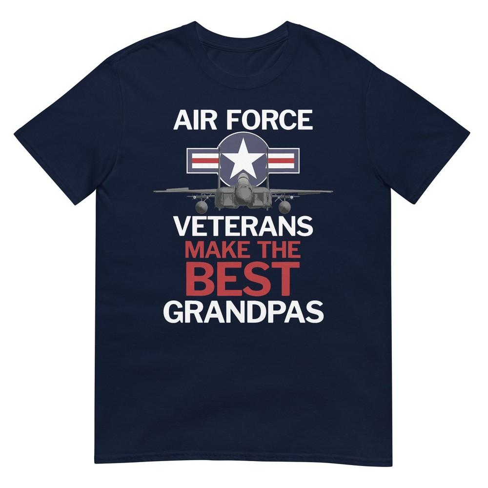 Air Force Veterans Make The Best Grandpas Tshirt Tshirt S
