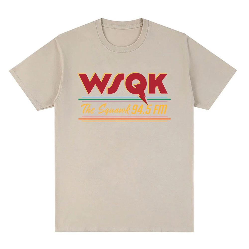 WSQK The Squawk 94.5 FM Print T-shirt If You Die I Die Upside Down Tshirts Unisex Streetwear Casual Loose Men Women T Shirt Tops