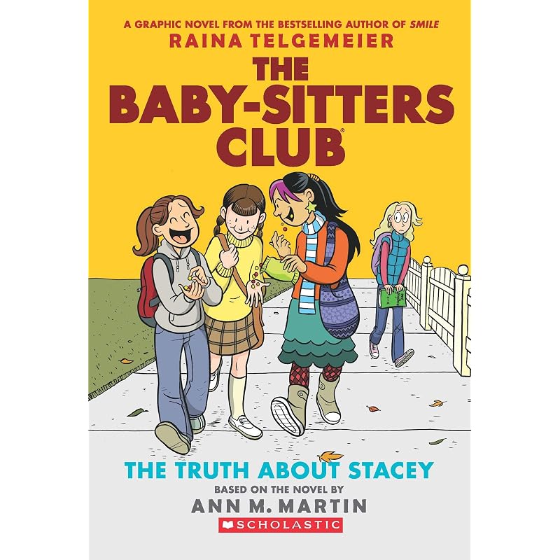 The BabySitters Club Graphix: The Truth About Stacey
