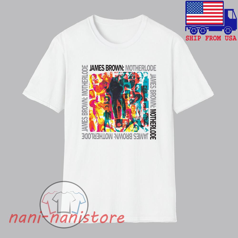 James Brown Motherlode Men#039;s White Size S5XL Unisex T-Shirt M