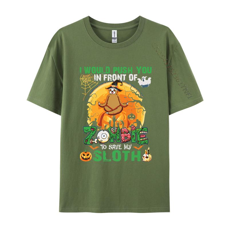 

Scary Push You In Front Of Zombies To Save My Sloth TShirt Custom T Shirts Faddish Cotton Male Tops Tees Unique 4XL